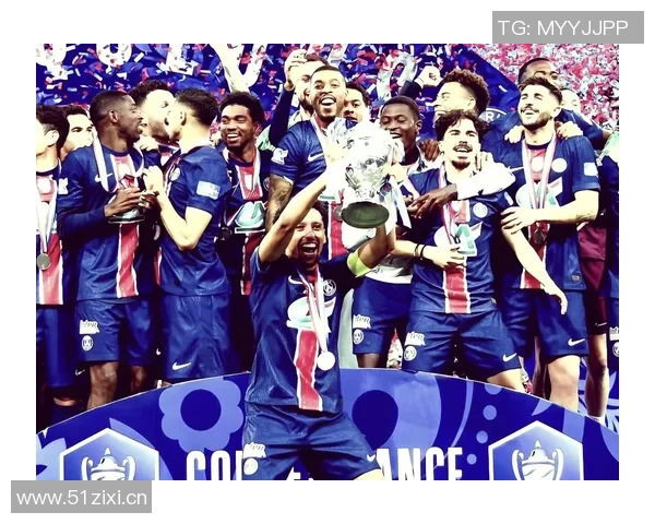 巴黎圣日耳曼历史性成就荣膺单年度六冠球队第三位